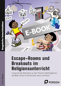 Escape-Rooms und Breakouts im Religionsunterricht - Klara Kirschbaum - E-Book