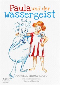 Paula und der Wassergeist - Manuela Thoma- Adofo - E-Book