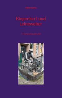 Kiepenkerl und Leineweber - Richard Deiss - E-Book