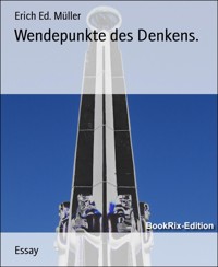 Wendepunkte des Denkens. - Erich Ed. Müller - E-Book