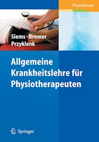 Allgemeine Krankheitslehre für Physiotherapeuten - Werner Siems - E-Book