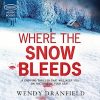 Where the Snow Bleeds - Wendy Dranfield - Hörbuch