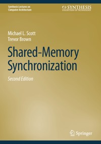 Shared-Memory Synchronization - Michael L. Scott - E-Book