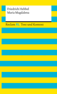 Maria Magdalena. Textausgabe mit Kommentar und Materialien - Friedrich Hebbel - E-Book