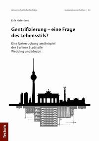 Gentrifizierung - eine Frage des Lebensstils? - Erik Haferland - E-Book