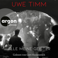 Alle meine Geister (Ungekürzte Lesung) - Uwe Timm - Hörbuch