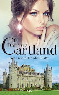 Wenn die Heide blüht - Barbara Cartland - E-Book