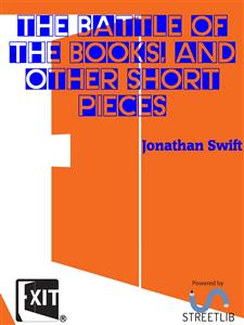 The Battle of the Books, and other Short Pieces - Jonathan Swift - E-Book