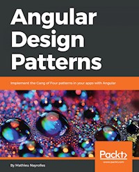Angular Design Patterns - Mathieu Nayrolles - E-Book