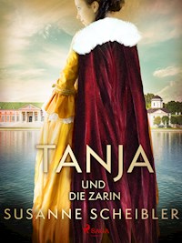 Tanja und die Zarin - Susanne Scheibler - E-Book + Hörbuch