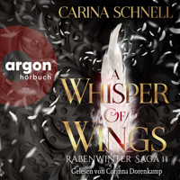 A Whisper of Wings - Rabenwinter Saga, Band 2 (Ungekürzte Lesung) - Carina Schnell - Hörbuch