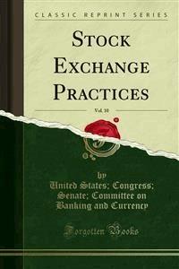 Stock Exchange Practices - Congress - E-Book