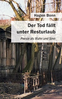 Der Tod fällt unter Resturlaub - Hagen Bonn - E-Book