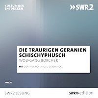 Die traurigen Geranien/Schichyphusch - Wolfgang Borchert - Hörbuch