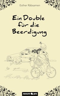 Ein Double für die Beerdigung - Esther Räbsamen - E-Book