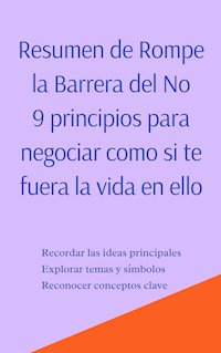 Resumen de Rompe la Barrera del No - Mente B - E-Book