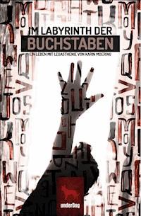 Im Labyrinth der Buchstaben - Karin Moering - E-Book