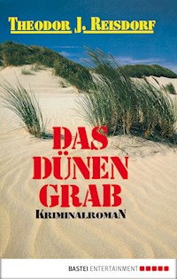 Das Dünengrab - Theodor J. Reisdorf - E-Book