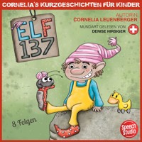 Elf 137 - Schwizerdütsch - Cornelia Leuenberger - Hörbuch