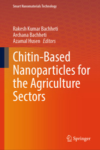 Chitin-Based Nanoparticles for the Agriculture Sectors -  - E-Book