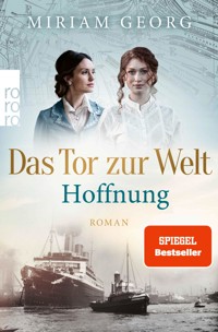 Das Tor zur Welt: Hoffnung - Miriam Georg - E-Book