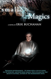Small Magics - Erik Buchanan - E-Book