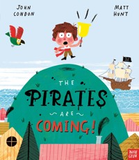 The Pirates Are Coming! - John Condon - E-Book
