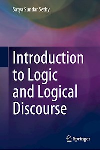 Introduction to Logic and Logical Discourse - Satya Sundar Sethy - E-Book