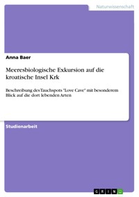 Meeresbiologische Exkursion auf die kroatische Insel Krk - Anna Baer - E-Book