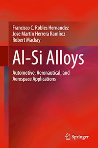 Al-Si Alloys - Francisco C. Robles Hernandez - E-Book