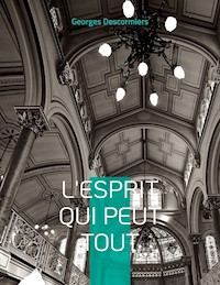 L'Esprit qui peut tout - Georges Descormiers - E-Book