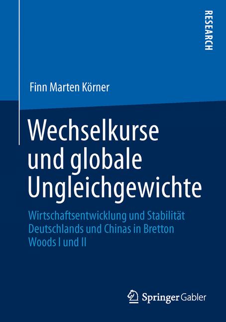 Wechselkurse und globale Ungleichgewichte - Finn Marten Körner - E-Book