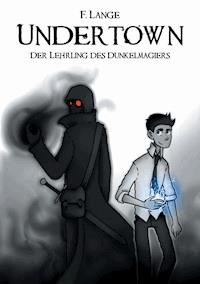 Undertown - F. Lange - E-Book