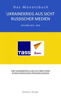 Ukrainekrieg aus Sicht russischer Medien - Andres Kropf - E-Book