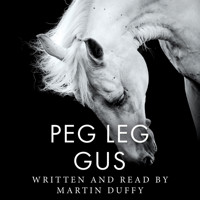 Peg Leg Gus - Martin Duffy - Hörbuch