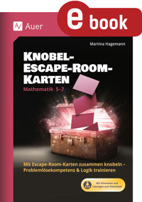 Knobel-Escape-Room-Karten Mathematik Klassen 5-7 - Martina Hagemann - E-Book