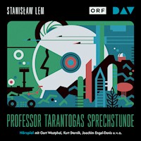 Professor Tarantogas Sprechstunde - Stanislaw Lem - Hörbuch