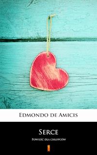 Serce - Edmondo de Amicis - E-Book