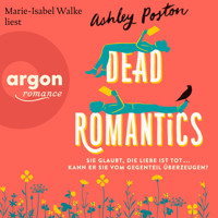Dead Romantics (Ungekürzte Lesung) - Ashley Poston - Hörbuch