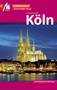 Köln MM-City Reiseführer Michael Müller Verlag - Andreas Haller - E-Book