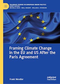 Framing Climate Change in the EU and US After the Paris Agreement - Frank Wendler - E-Book