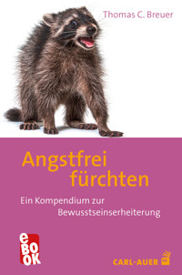 Angstfrei fürchten - Thomas C Breuer - E-Book