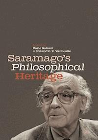 Saramago’s Philosophical Heritage - - E-Book