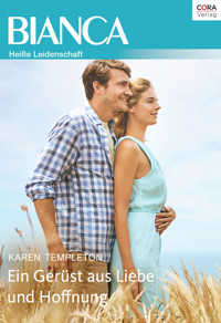 Ein Gerüst aus Liebe und Hoffnung - KAREN TEMPLETON - E-Book