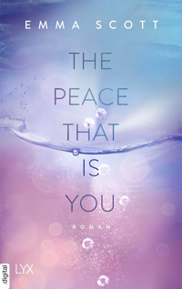 The Peace That Is You - Emma Scott - E-Book