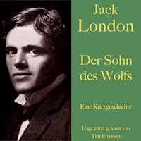 Jack London: Der Sohn des Wolfs - Jack  London - Hörbuch