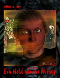 GG-B 003: Ein Held namens Millory - Wilfried A. Hary - E-Book