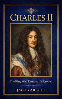 Charles II - Jacob Abbott - E-Book