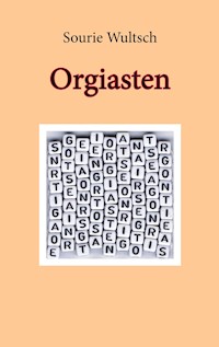 Orgiasten - Sourie Wultsch - E-Book