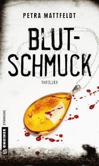 Blutschmuck - Petra Mattfeldt - E-Book